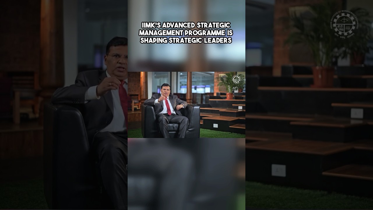 Become a Strategic Leader With IIM Kozhikode&rsquo;s Strategic Management Programme