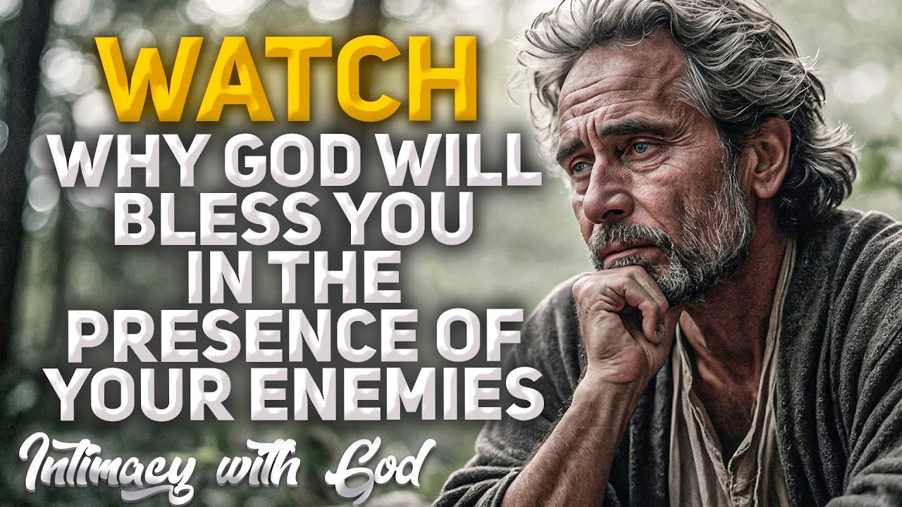 This Why God Will Bless You in the Presence of Your Enemies! (Christian Motivation)