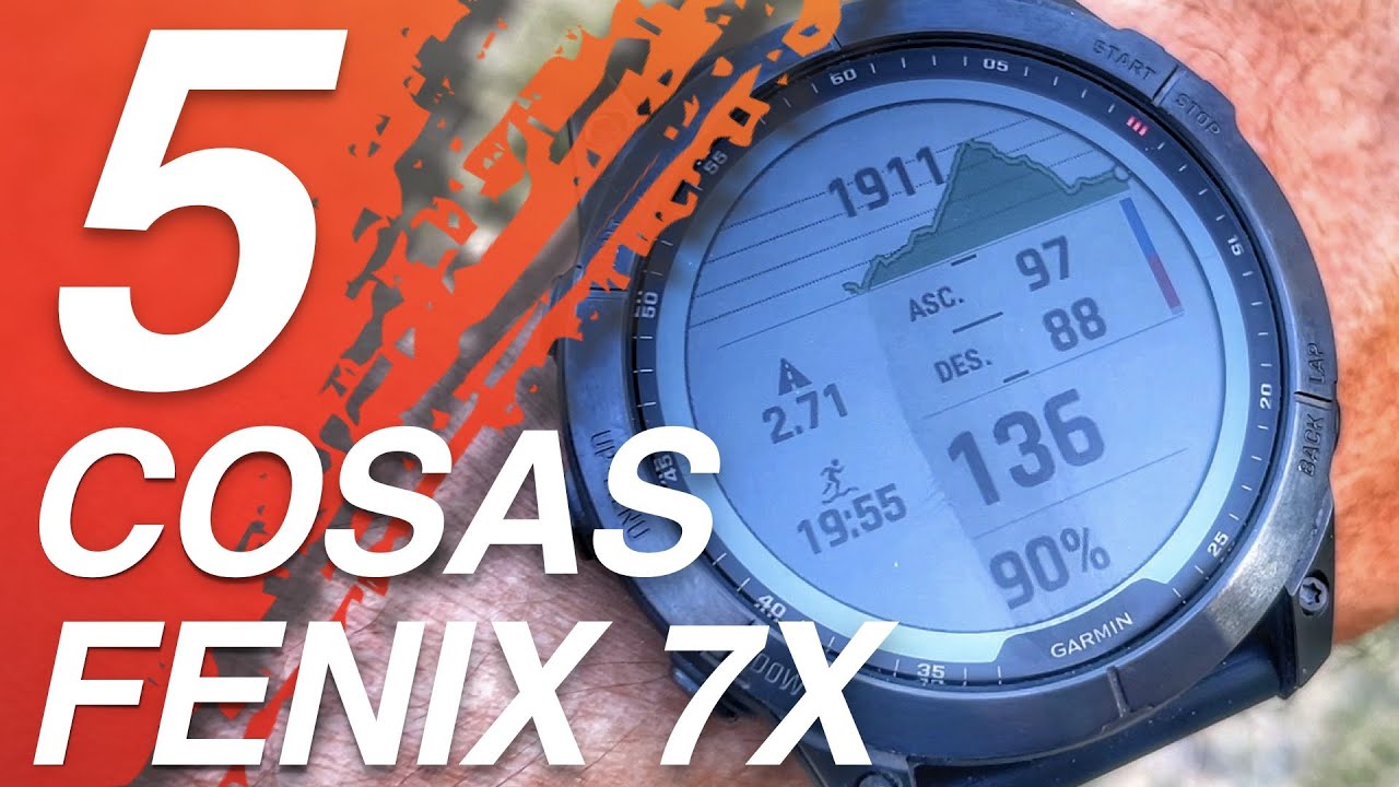 GARMIN FENIX 7X / 5 ВЕЩЕЙ, КОТОРЫЕ ВАМ НУЖНО ЗНАТЬ
