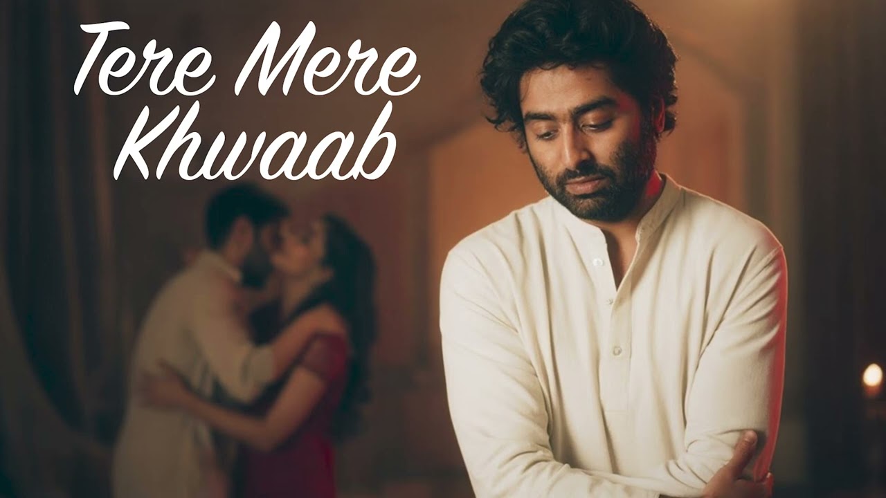 Tere Mere Khwaab | Arijit Singh| New Romantic Original Song | Bollywood Love Song