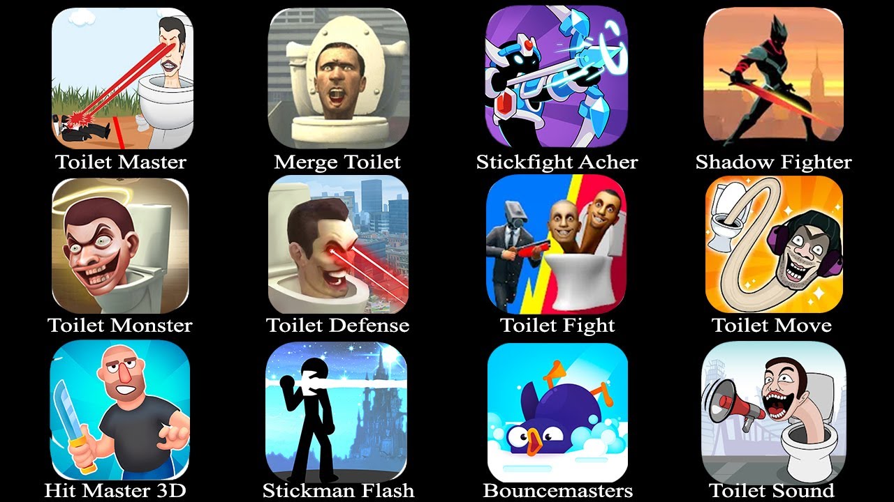 Toilet Master, Hit Master 3D, Merge Toilet, Stickfight Acher, Toilet Monster, Toilet Skibidi,...