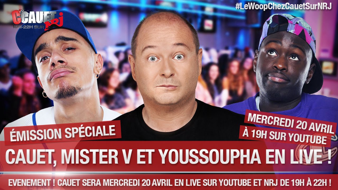 - C'Cauet sur NRJ - LIVE MERCREDI 20 AVRIL avec LE WOOP