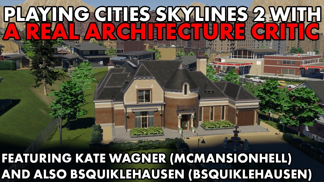 Playing Cities Skylines 2 with McMansionHell and Bsquiklehausen