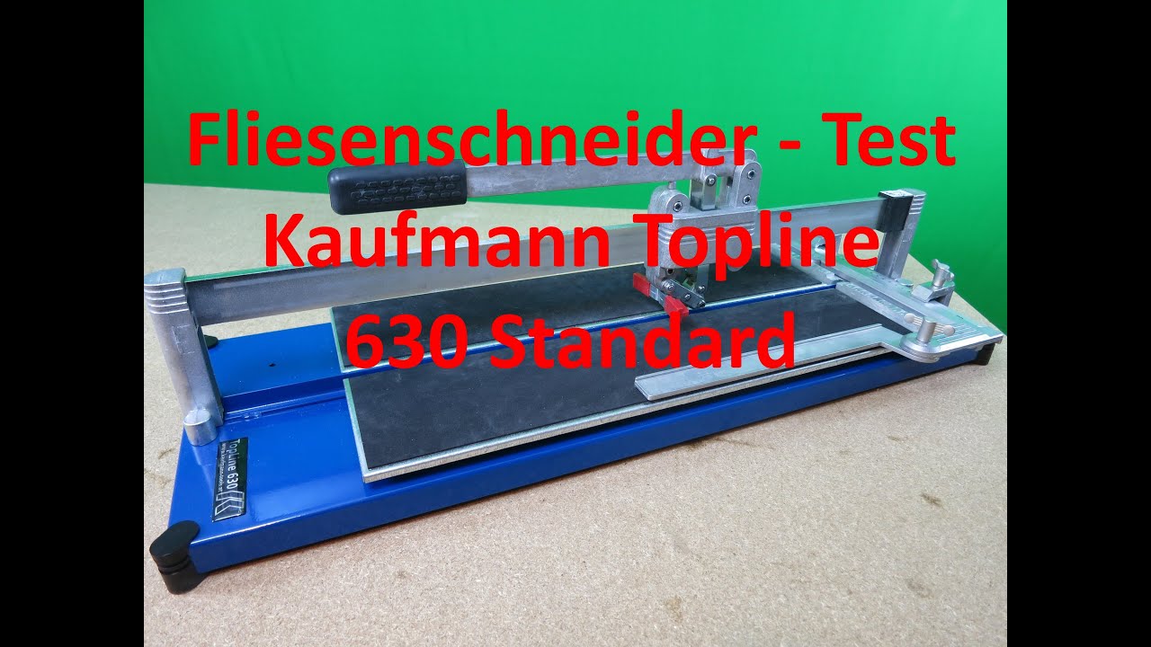 Kaufmann Fliesenschneider Topline 630 Standard Testergebnis
