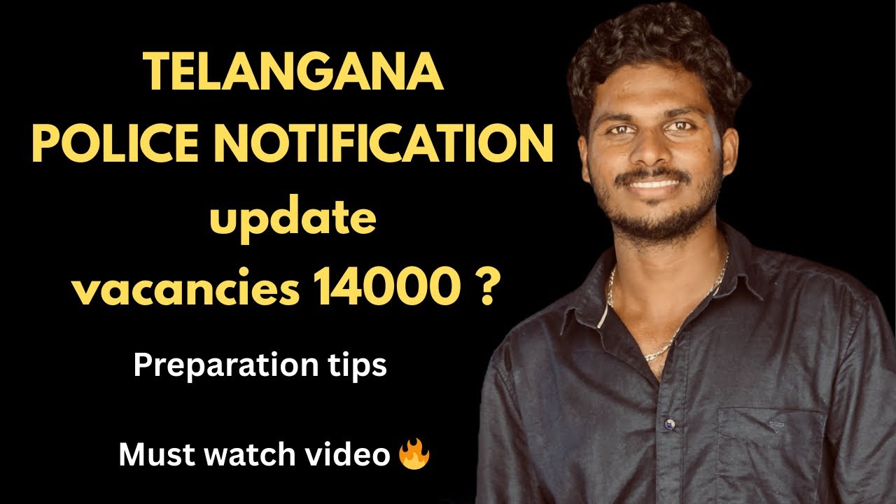 🚨 Telangana police notification update & vacancies 🖖