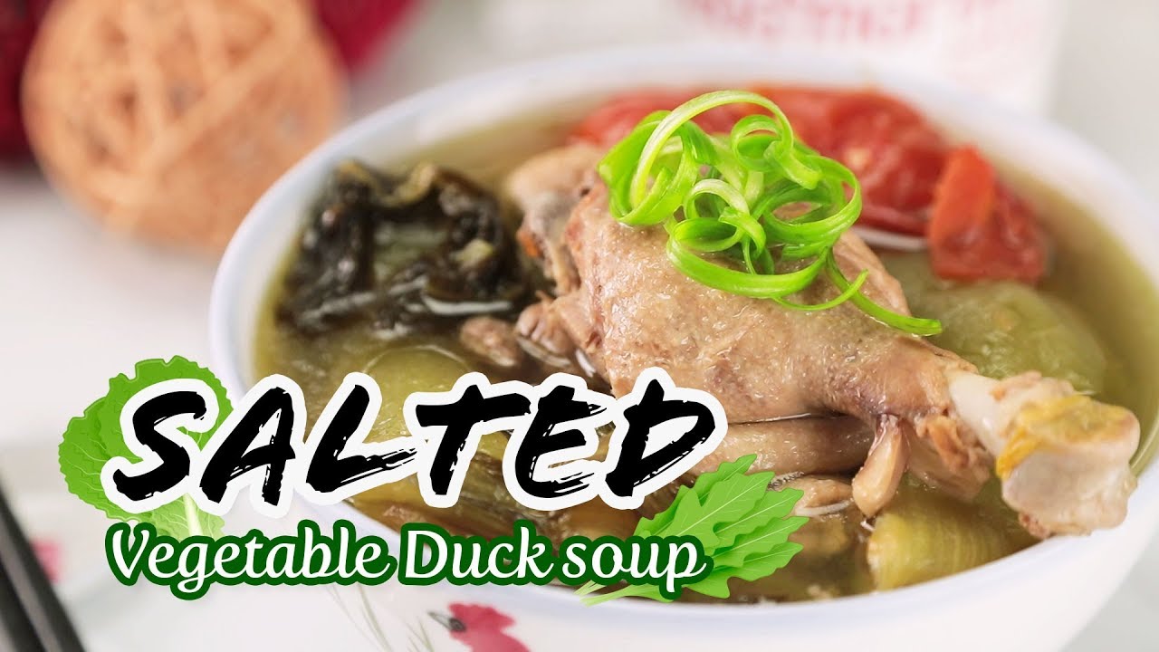 How To Make Salted Vegetable Duck Soup