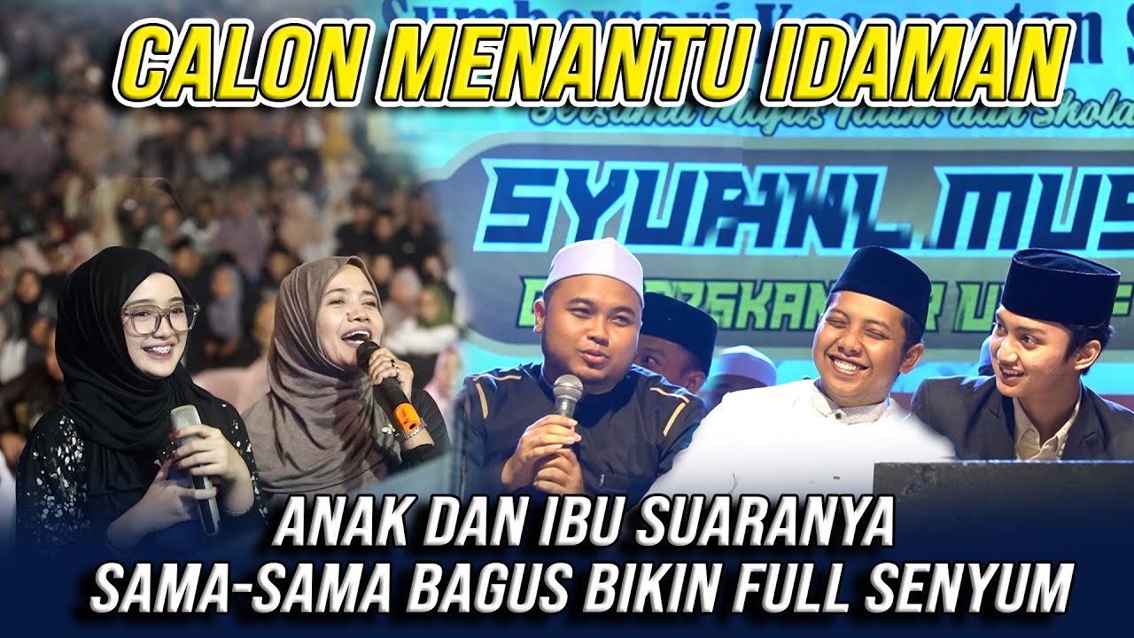 IDAMAN BANGET ANAK DAN IBU SUARANYA BAGUS BIKIN TIM HADRAH FULL SENYUM