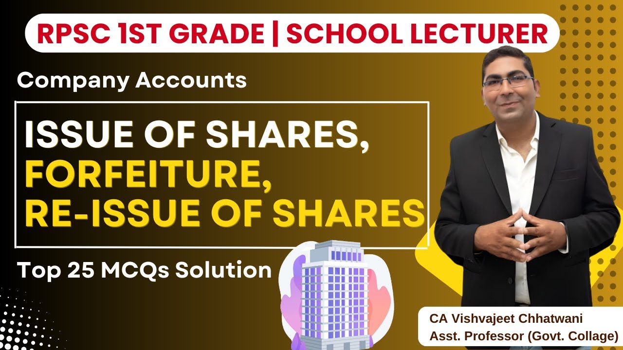 Company Accounts: Issue of share, Forfeiture & Re-Issue |UP TGT# UP PGT|RPSC 1st Grade Commerce 2025