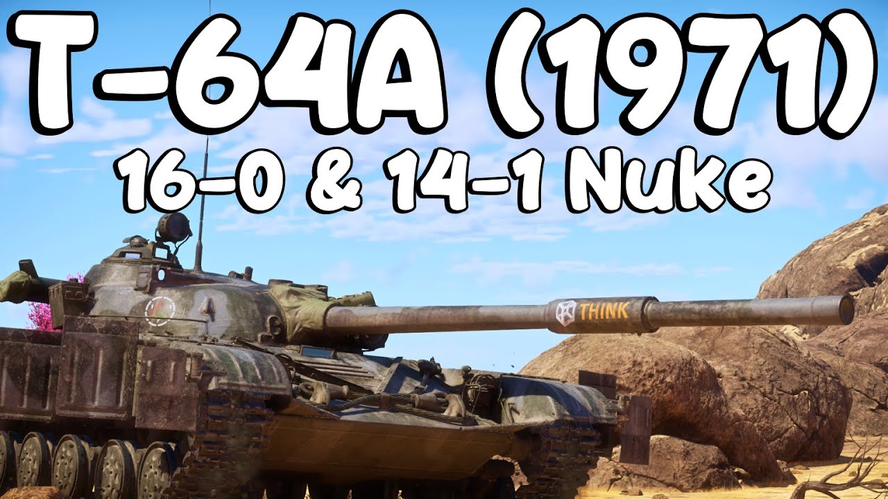 T-64A 16-0 & 14-1 Nuke. I Think The New Year Is Glitched T-64A Is Good Again. (2017 Called)