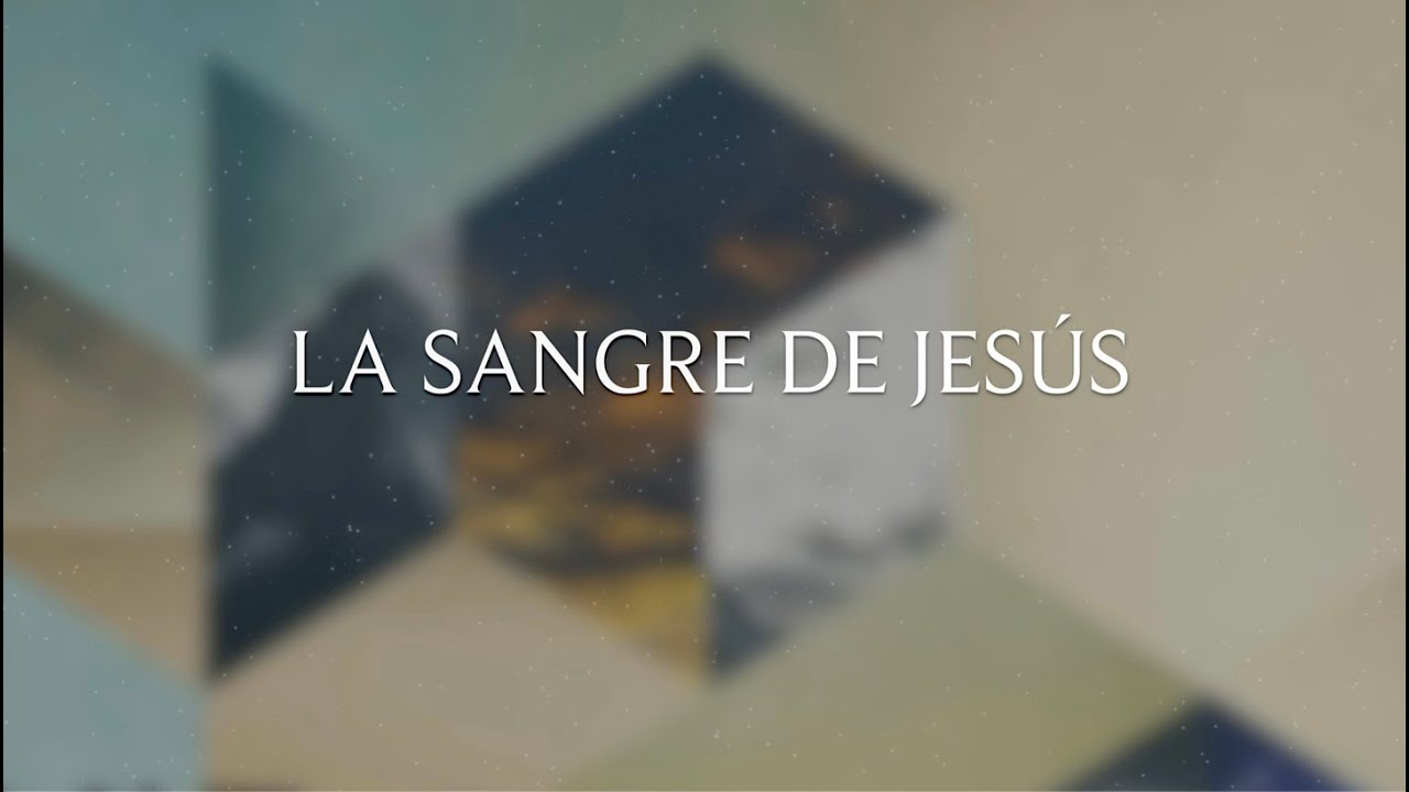 La Sangre de Jesús | Lyric Video Oficial