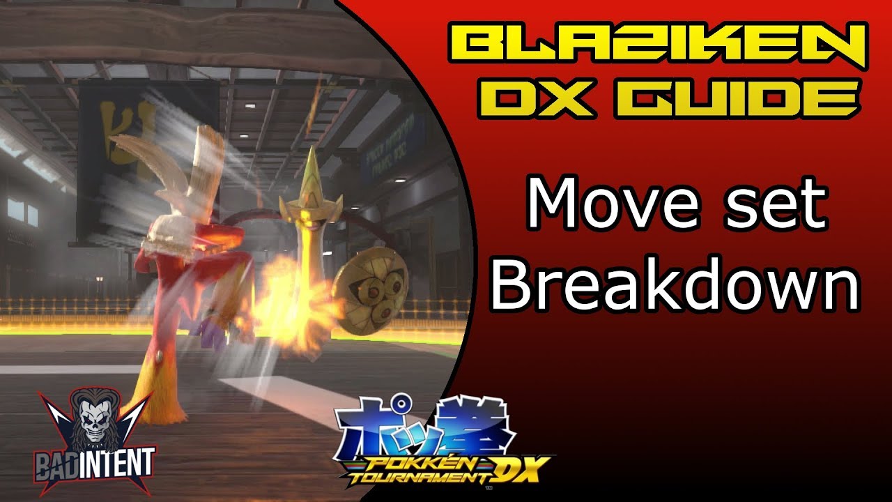 Blaziken DX Beginner Guide: Moveset Breakdown | Pokken Tournament DX