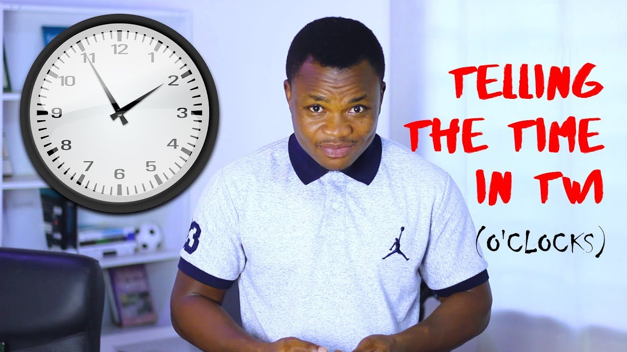 Как определить время в Тви | The O'clocks | LEARNAKAN.COM