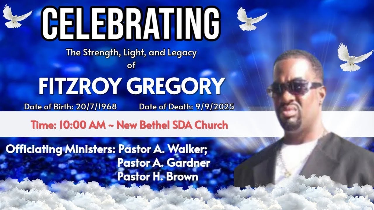 Celebrating the Life of Fitzroy Gregory || October 3rd, 2025 @ New Bethel || 10:00 AM