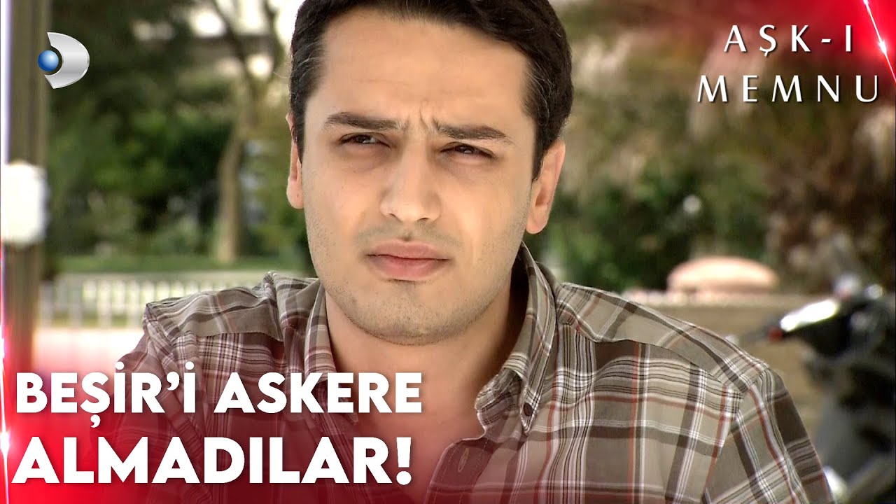 Beşir Askeriyeden Çürük Raporu Alınca Yıkıldı! - Aşk-ı Memnu
