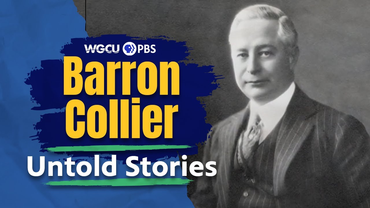 Barron Gift Collier | Untold Stories | Florida History