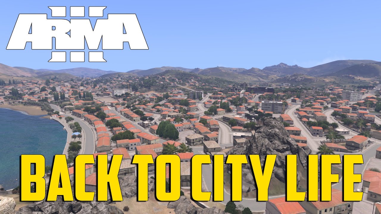 ARMA 3 - Back to City Life!