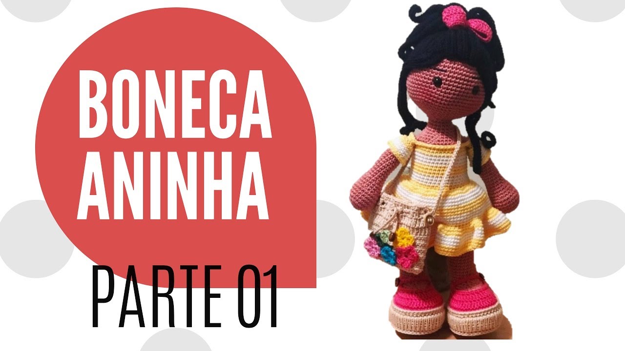 BONECA ANINHA PARTE 1 - Barroca ateliê