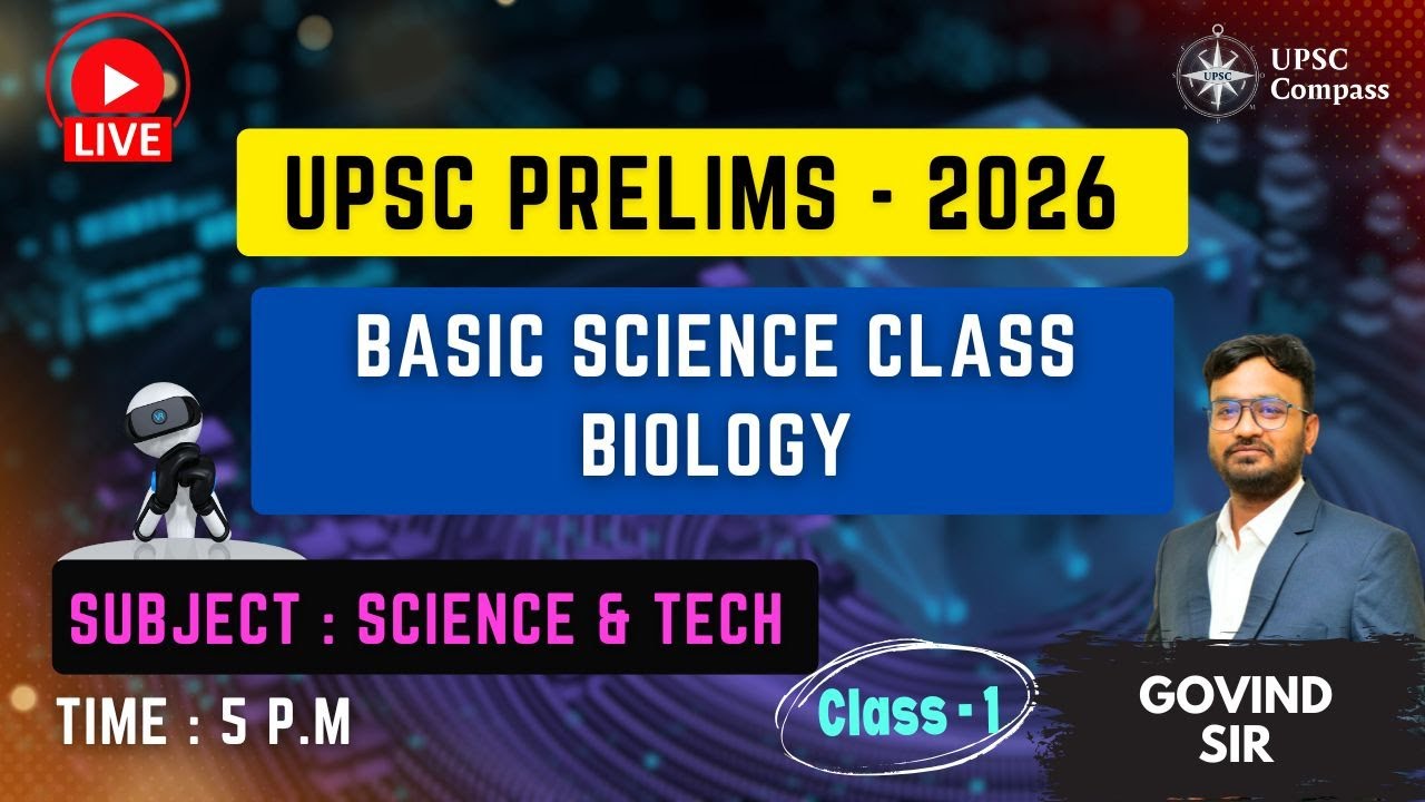 Basic Science Class।UPSC Prelims 2026।  Govind  Sir। UPSC Compass। Science and Technology for UPSC