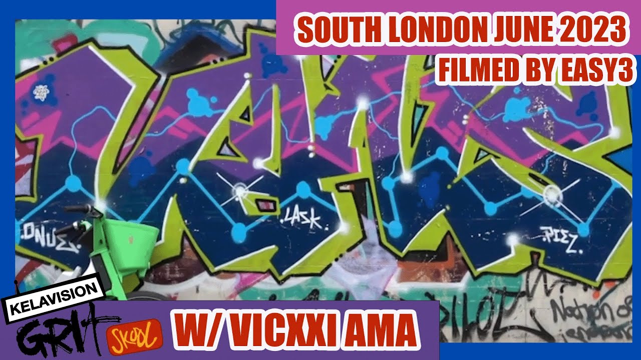 SOUTH LONDON GRAFFITI WALK JULY 2023 //KELAVISION GRIT SCHOOL with VICXXI AMA