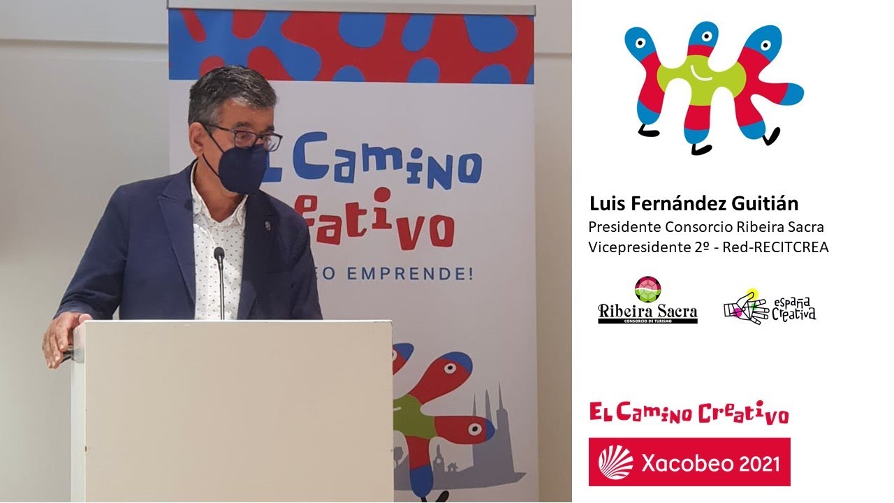 Luis Fernández Guitián | Presentación 13 ABRIL. El Camino Creativo de Santiago - XACOBEO21 Emprende!