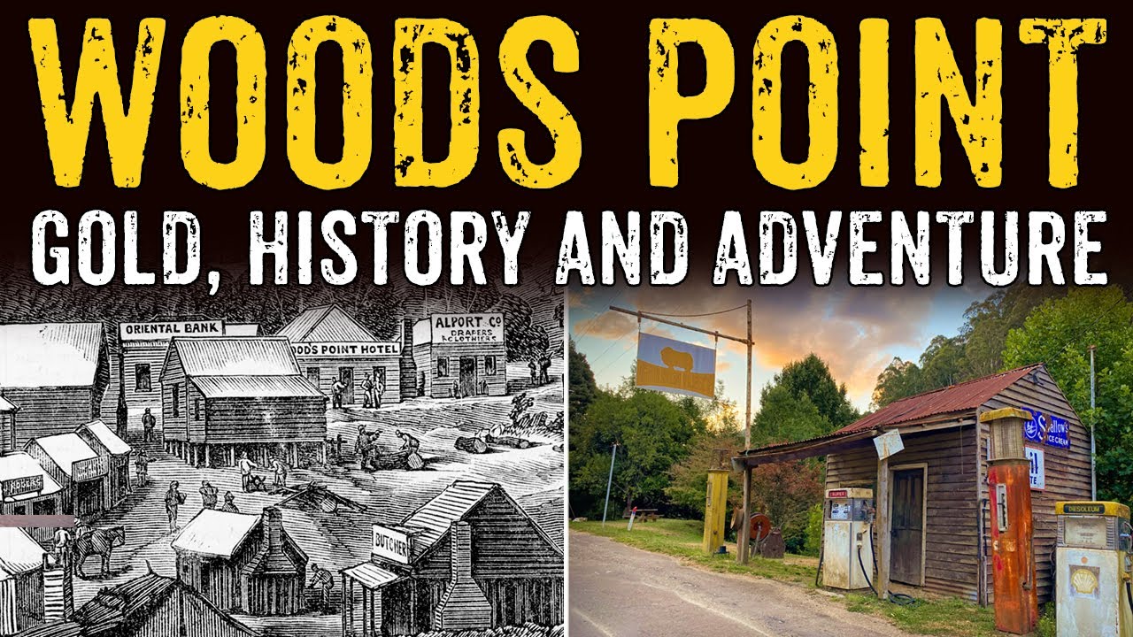 Woods Point - Gold, History and Adventure in Victoria's High Country