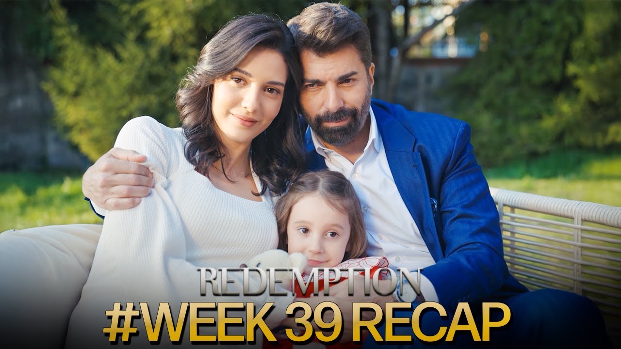 Esaret | Season 3 Week 39 Recap (Multi Sub) FİNAL #orhir