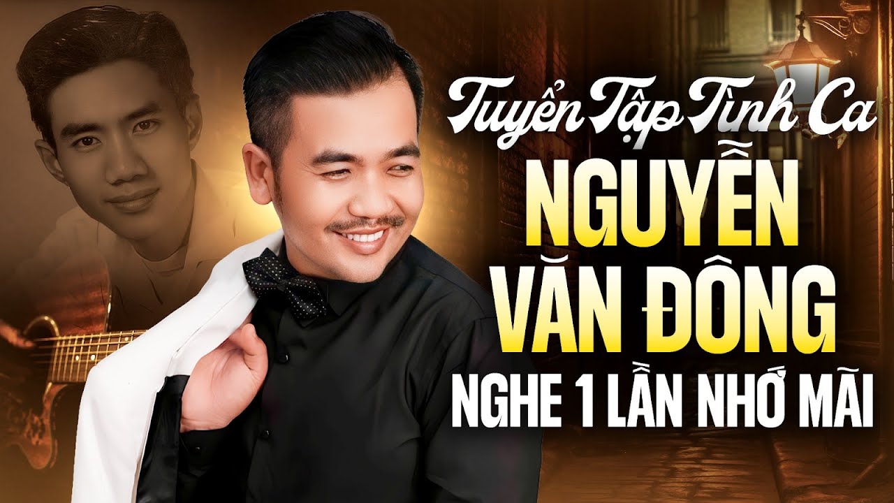TUYỆT PHẨM NGUYỄN VĂN ĐÔNG - Giọng Ca Vàng Trần Tuấn Kiệt | Tuyển Tập Nhạc Xưa Hay Nhất -LK Dạ Sầu