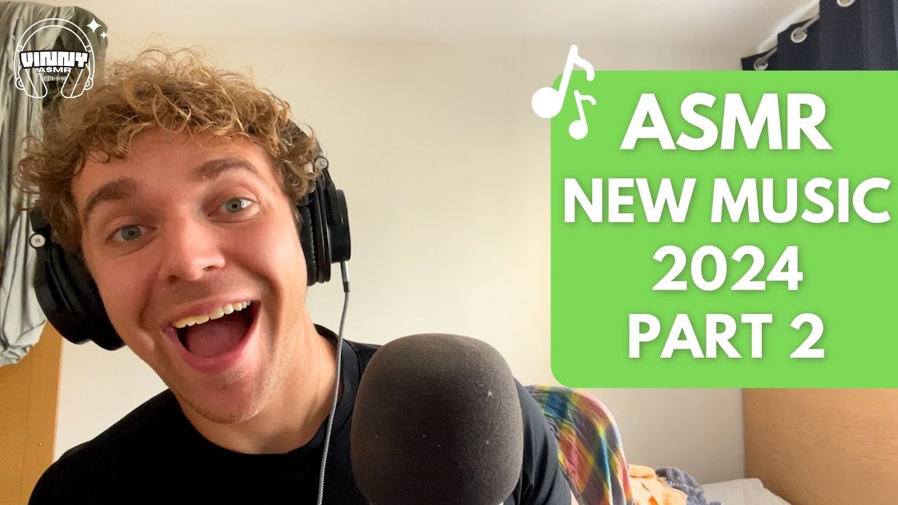 [ASMR] NEW MUSIC 2024 - PART 2