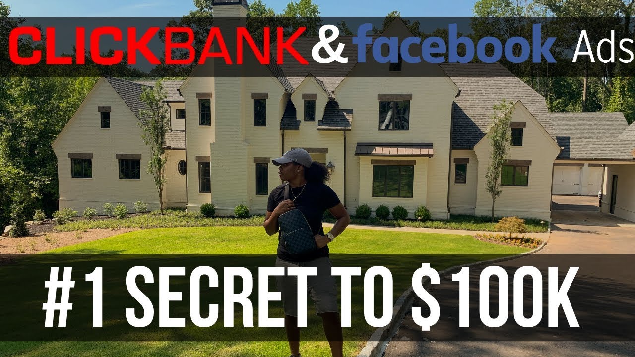 #1 Secret To $100,000 w/ Clickbank & Facebook Ads