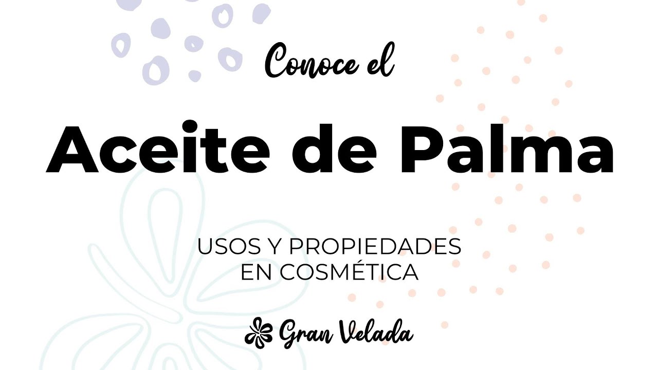 Aceite de Palma en cosmetica