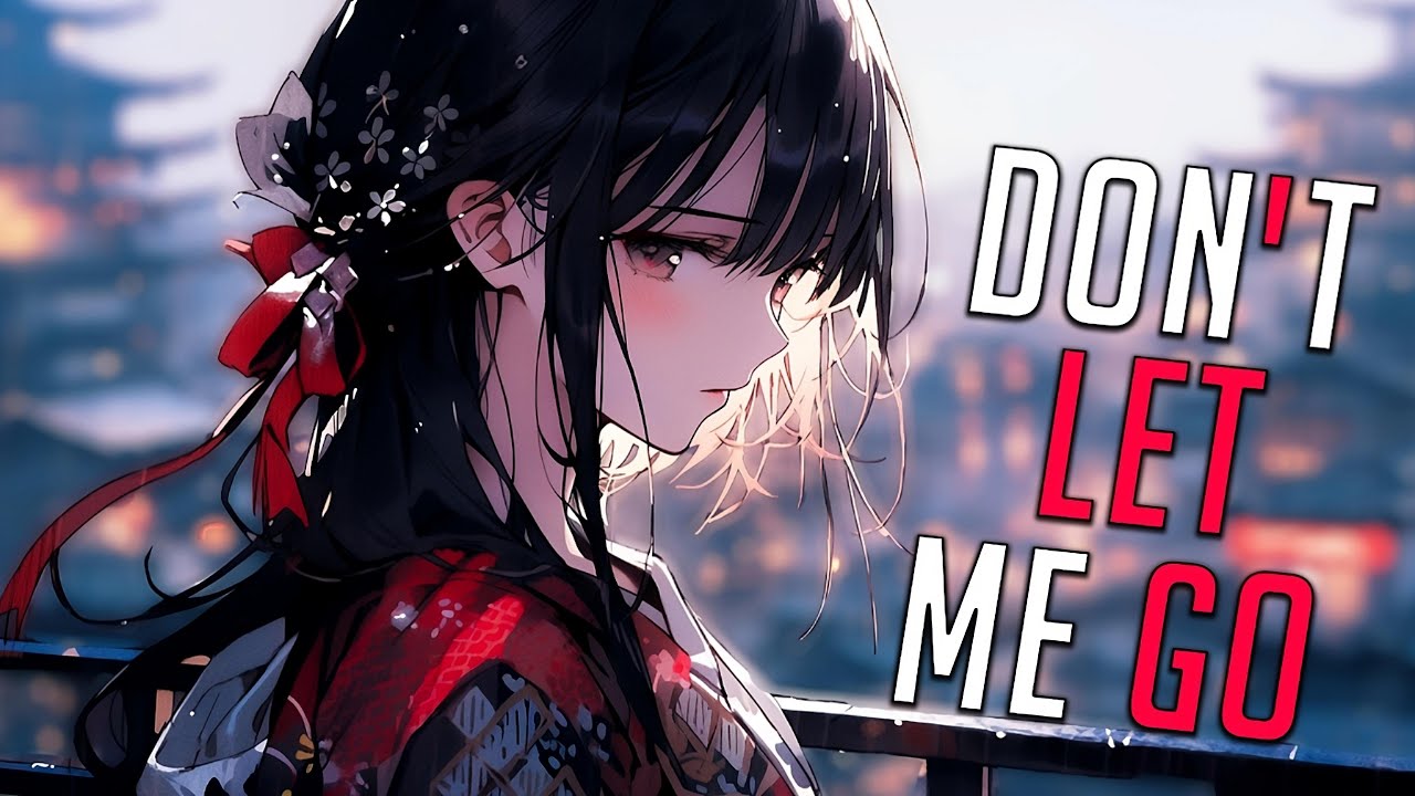 Nightcore - Don't Let Me Go | NIKAI [Sped Up]