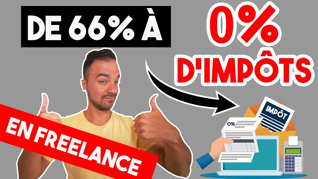 COMMENT PASSER DE 66% A 0% D'IMPÔT EN FREELANCE ?