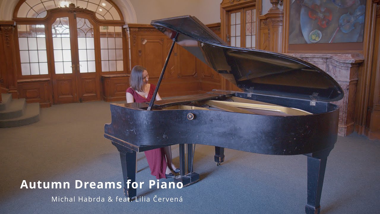 Michal Habrda & feat: Lilia Červen&aacute; - Autumn Dreams for Piano (Official Video)