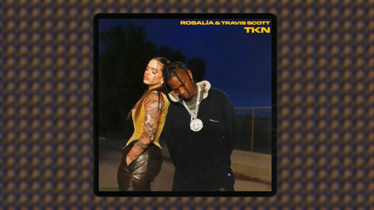ROSAL&Iacute;A, Travis Scott - TKN (audio)