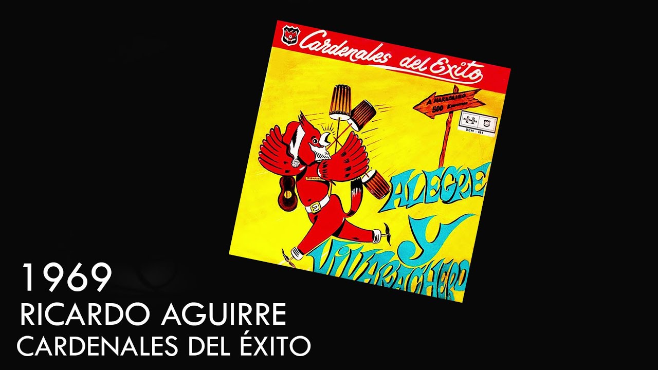 Ricardo Aguirre | Cardenales del Éxito | 1969