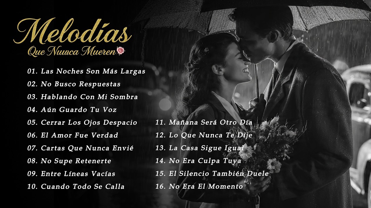 ❤️Éxitos Románticos Inolvidables ~ Música de Todos Los Tiempos