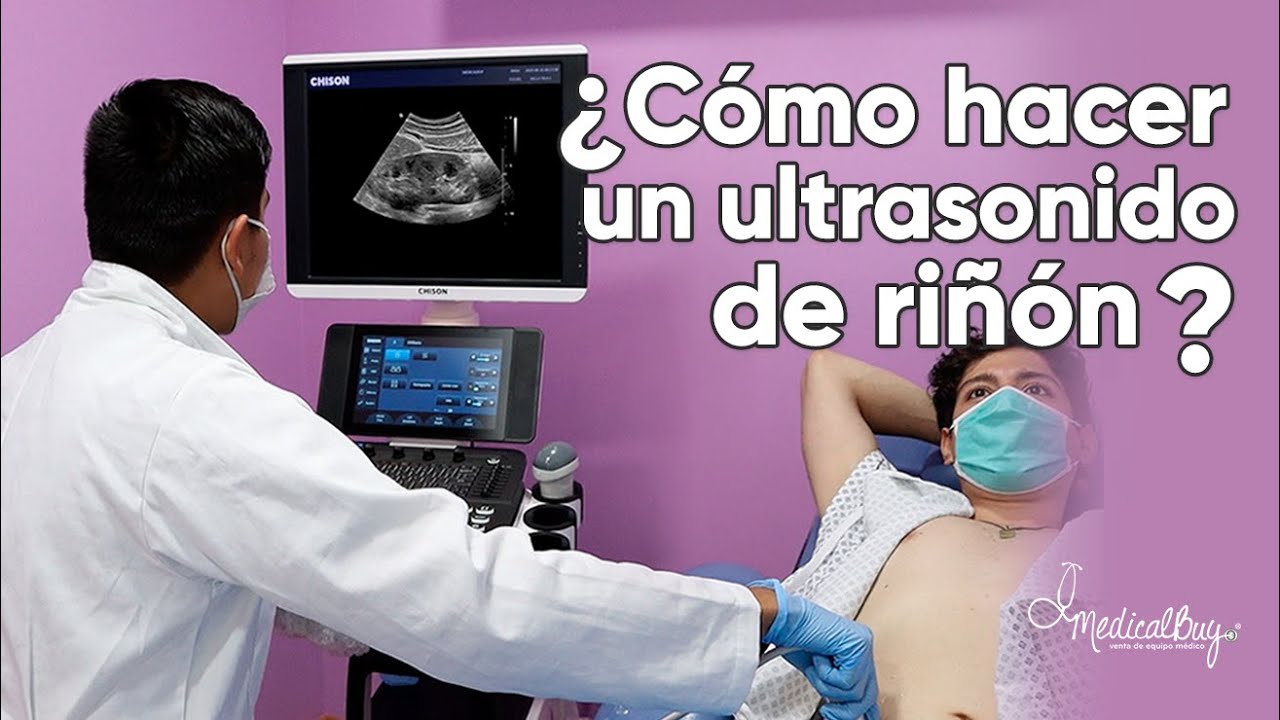 ¿Cómo hacer una ecografía de riñón?