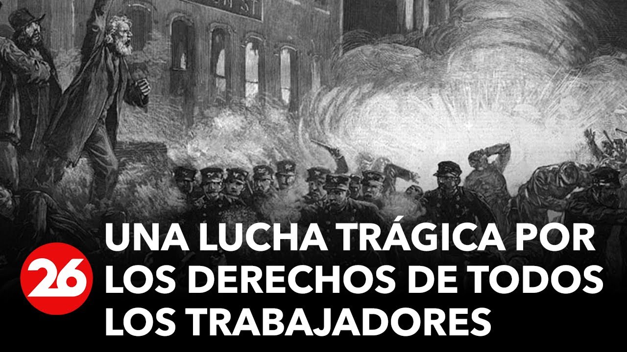 Los Mártires de Chicago: una lucha trágica por los derechos de todos los trabajadores | #26Global