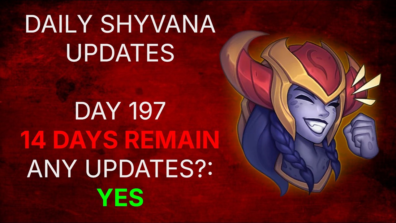 Daily Shyvana Updates: Day 197