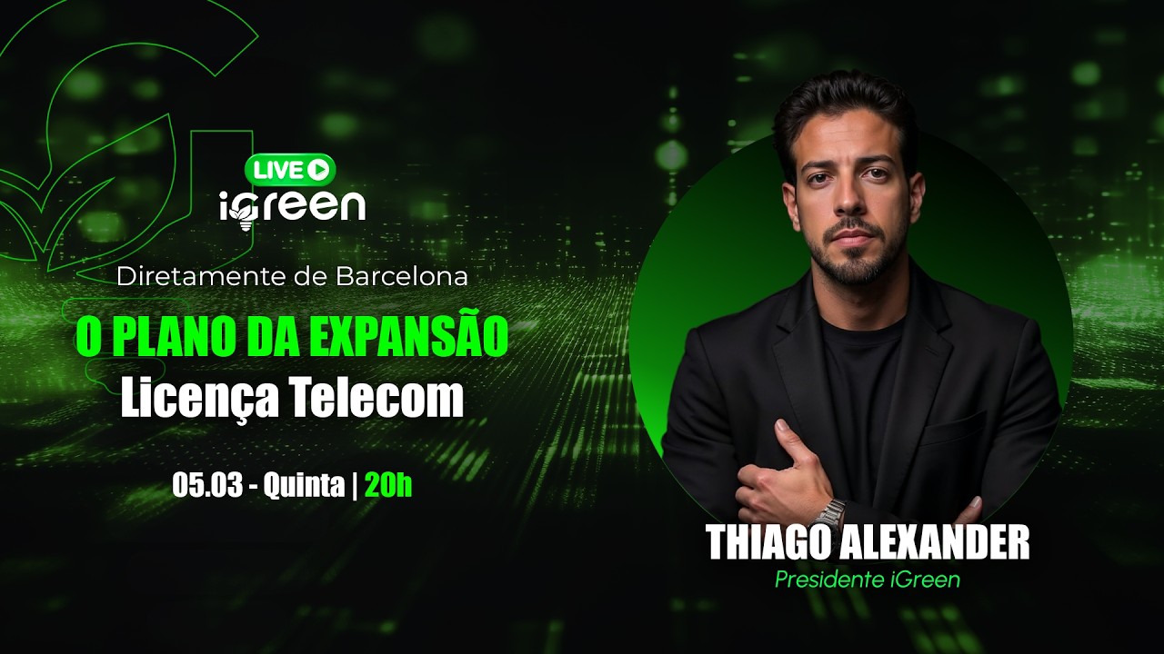 Live Expansão iGreen Telecom com Presidente Thiago Alexander