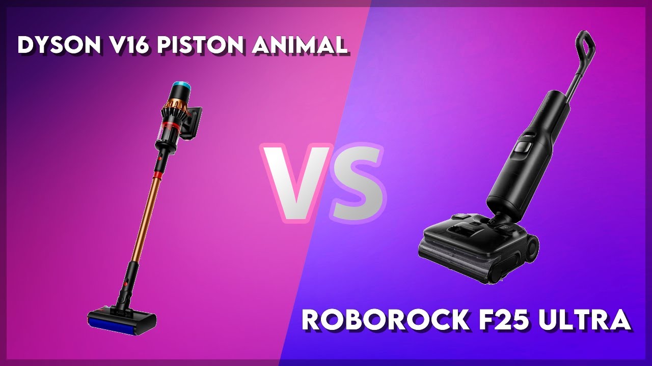 Dyson V16 Piston Animal vs Roborock F25 Ultra Technical Comparison