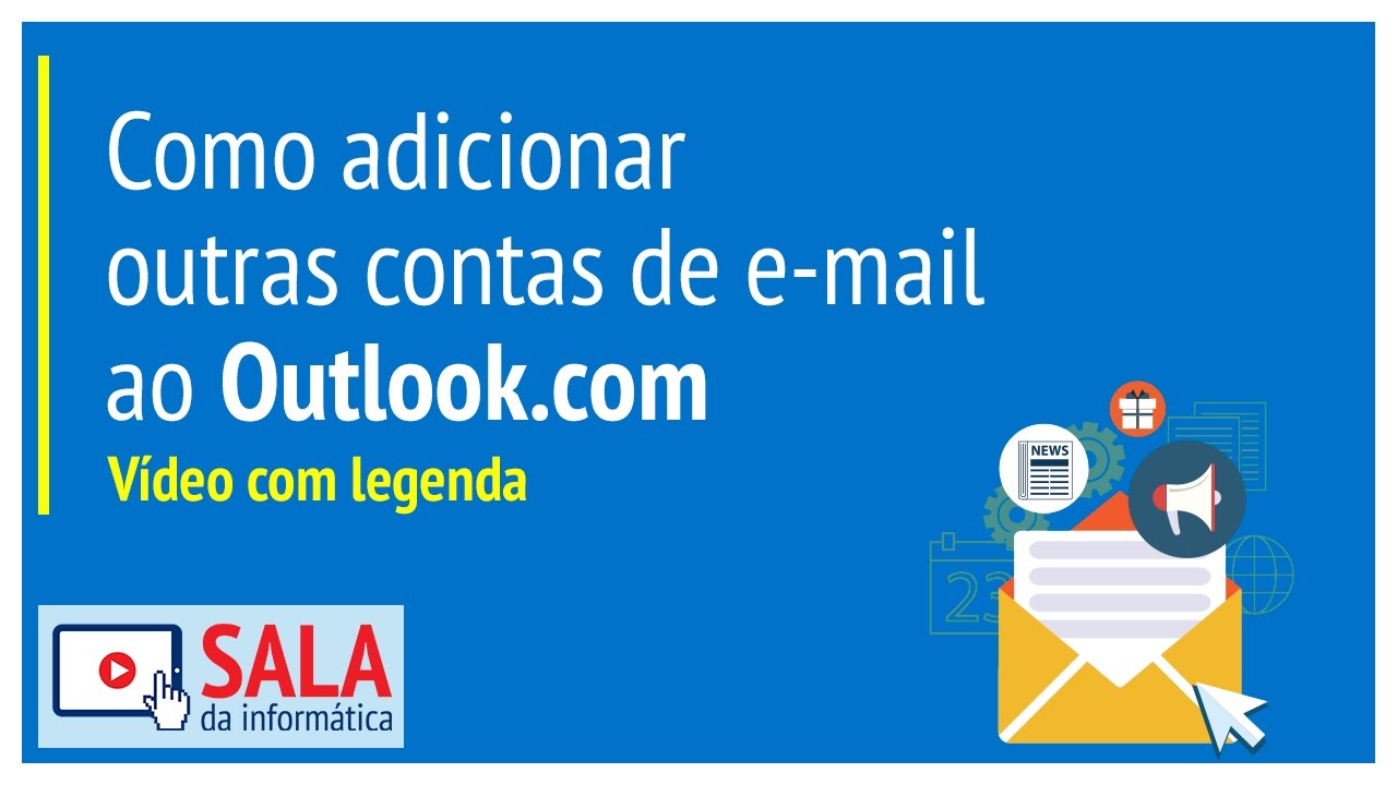 Como adicionar outras contas de e-mail ao Outlook.com