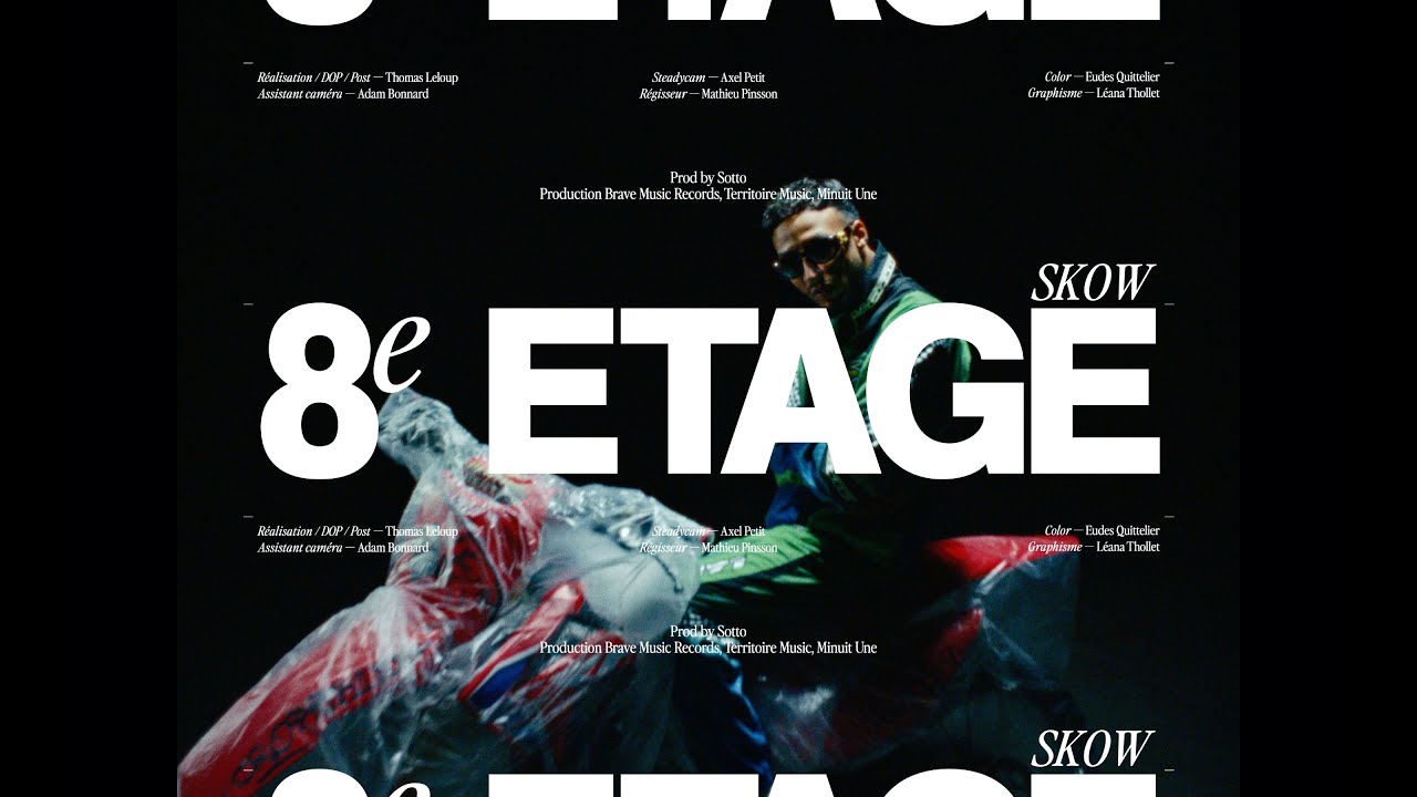 SKOW - 8&Egrave;ME &Eacute;TAGE (Clip Officiel)