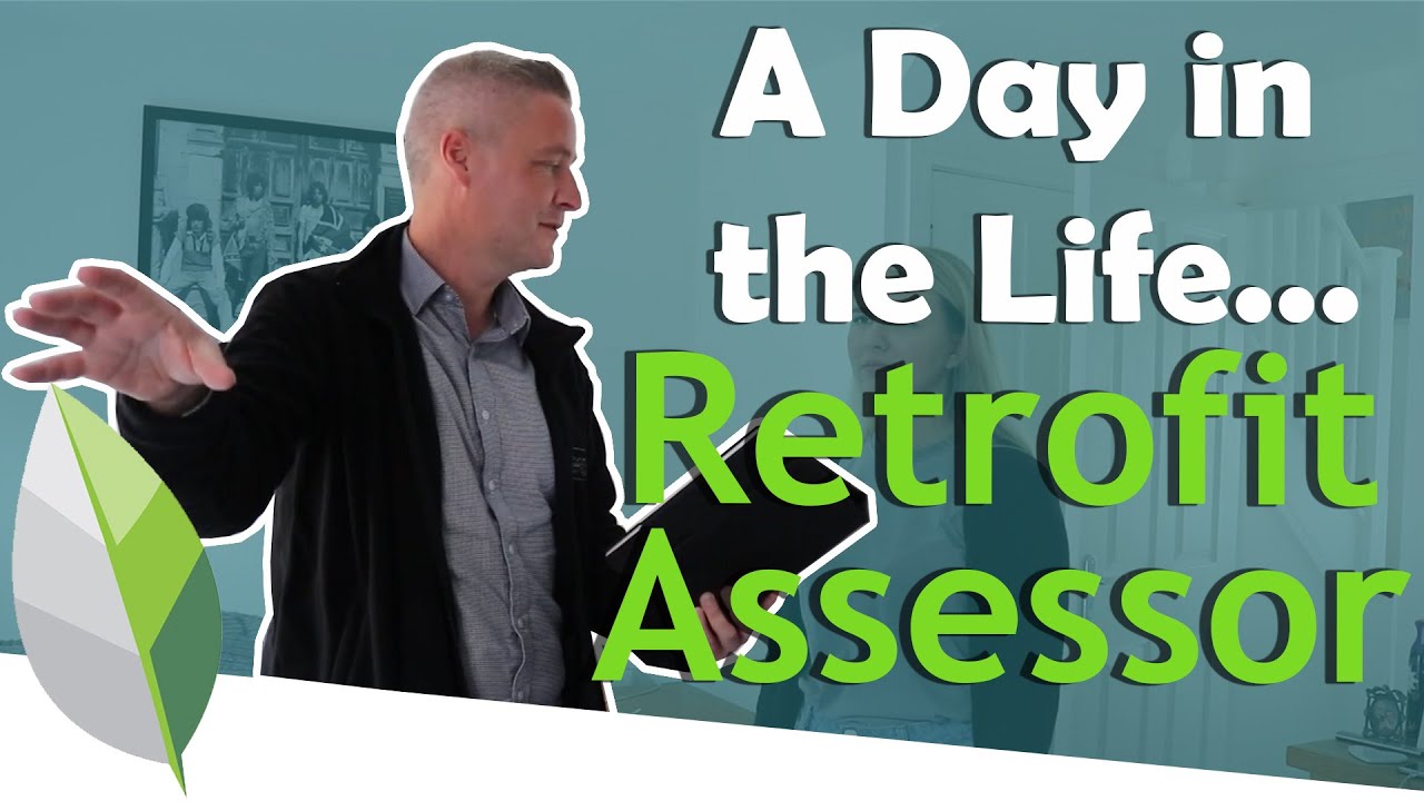 Day in the Life of a Retrofit Assessor
