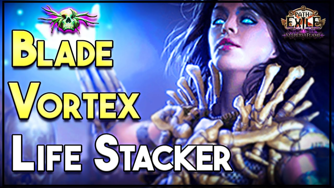 Blade Vortex Life Stacker - Phrecia League - Patch 3.27