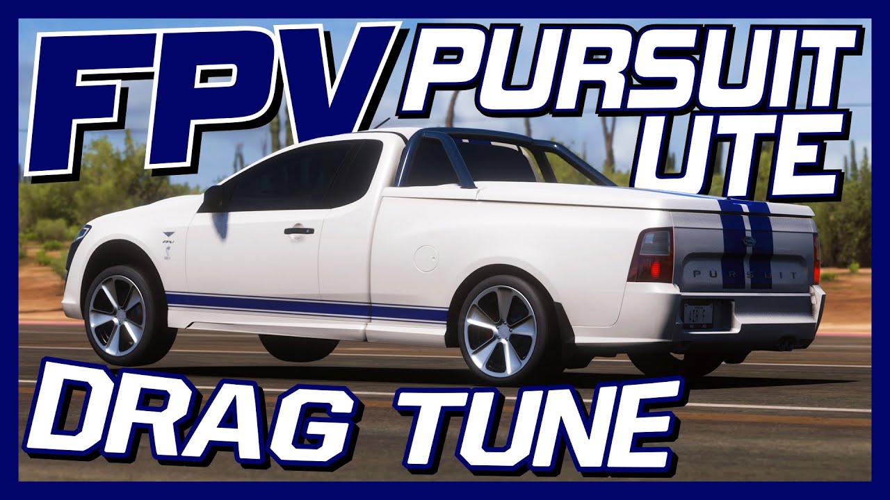 Forza Horizon 5 - FORD FPV LIMITED EDITION PURSUIT UTE (DRAG TUNE)