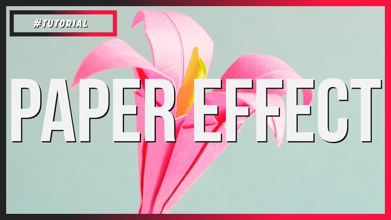 PAPER EFFECT | AFTER EFFECTS TUTORIAL