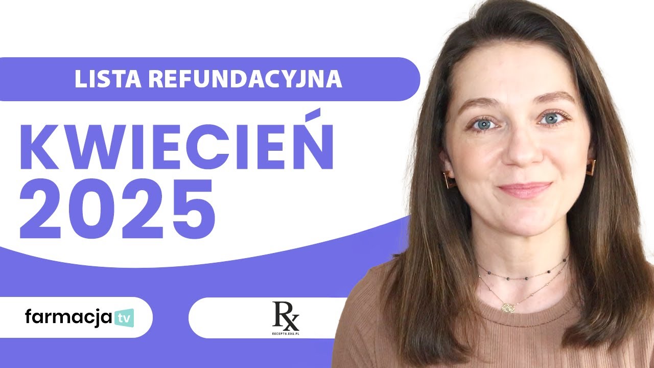 Jakie zmiany na liście refundacyjnej leków w kwietniu 2025?