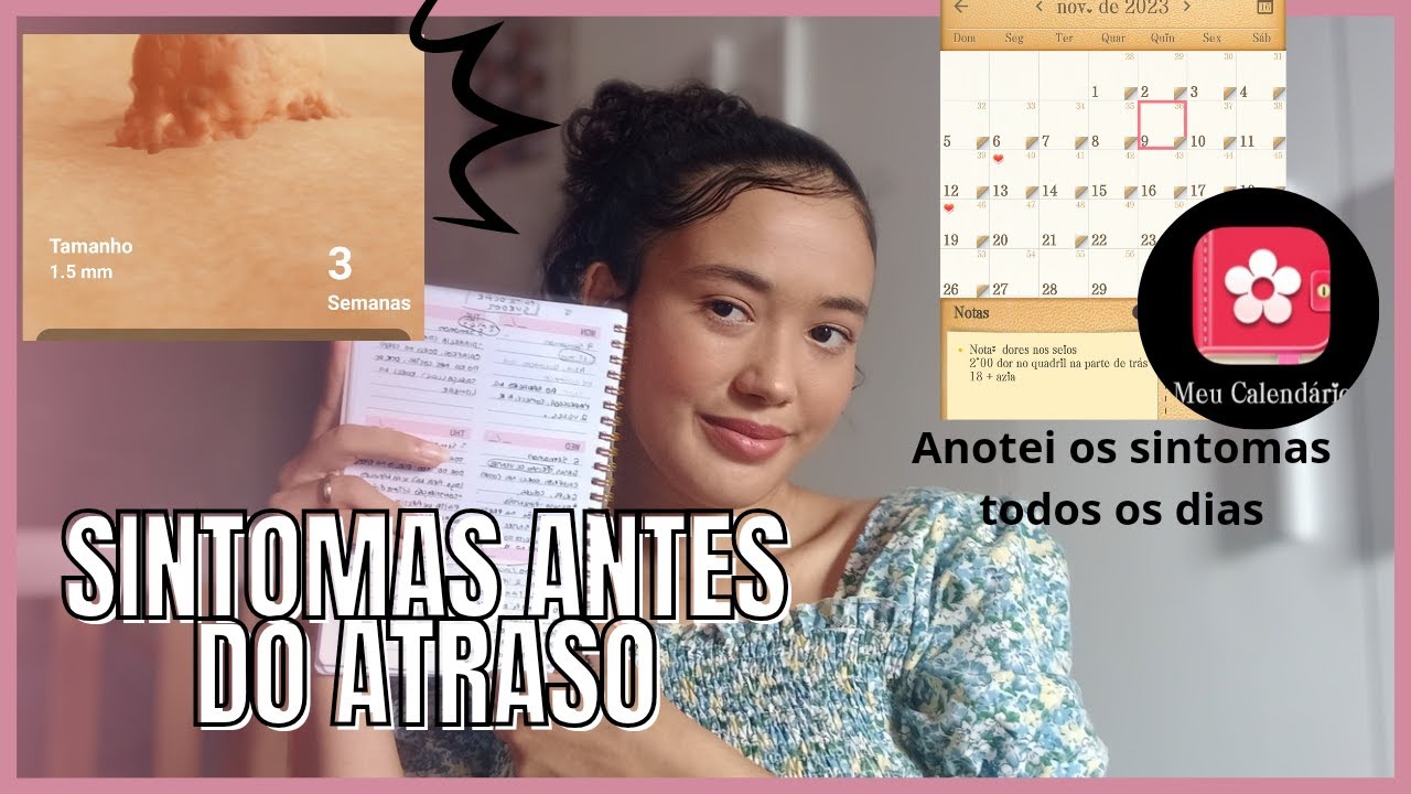 Sintomas Antes do atraso menstrual - Ciclo do meu positivo CONTEI TUDO &  Dicas de como descobri