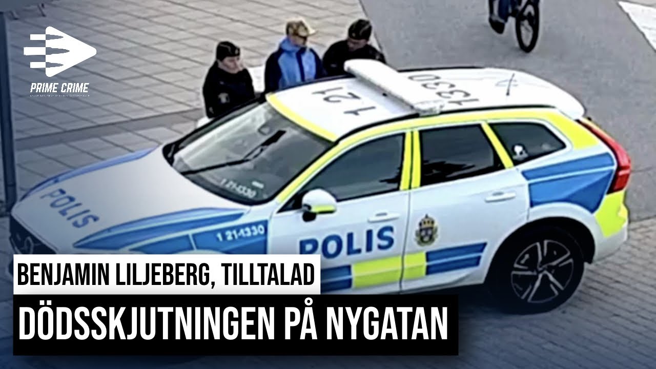DÖDSSKJUTNINGEN PÅ NYGATAN - BENJAMIN LILJEBERG, TILLTALAD